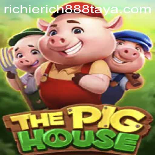 Exploring ThePigHouse: A Comprehensive Guide to the Thrilling World of RichieRich888